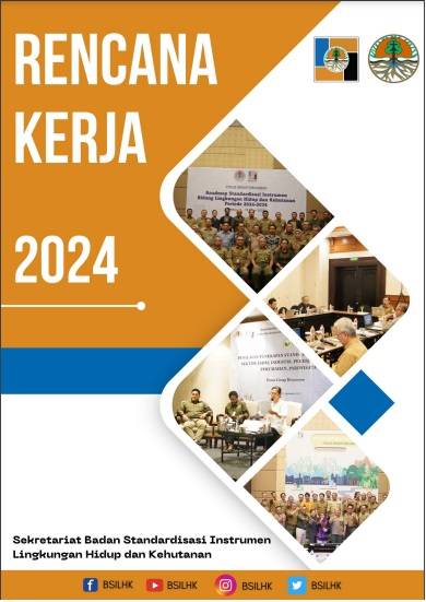 Rencana Kerja (Renja) Sekretariat BSILHK Tahun 2024